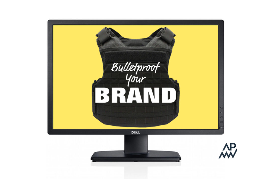 Bullet Proof Your Brand Online